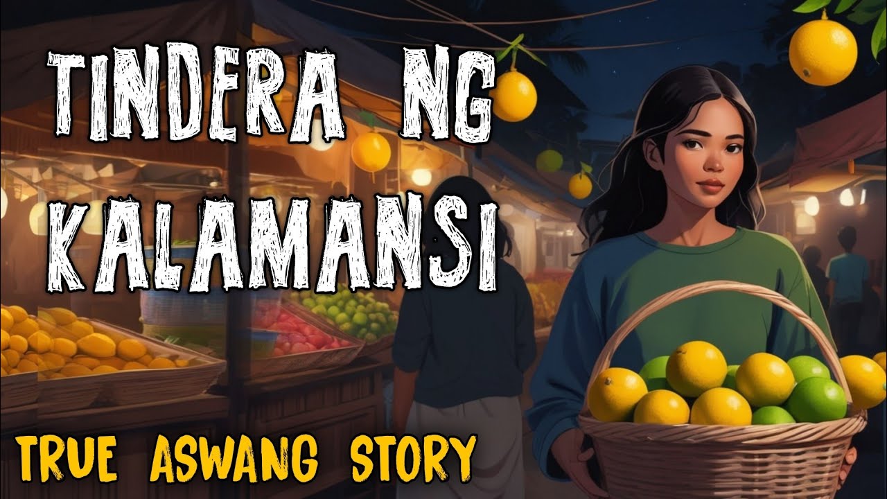 TINDERA NG KALAMANSI HORROR STORY | TRUE STORY |  Kwentong Aswang