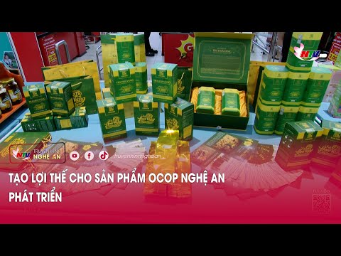 Tạo lợi thế cho sản phẩm Ocop Nghệ An phát triển