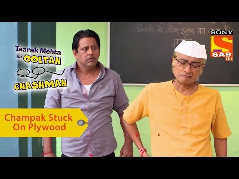 Your Favorite Character | Champak Stuck On Plywood | Taarak Mehta Ka Ooltah Chashmah