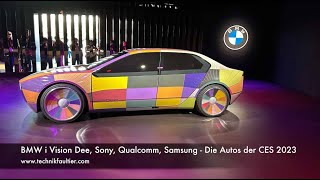 BMW i Vision Dee, Sony, Qualcomm, Samsung - Die Autos der CES 2023