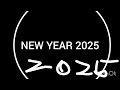 NEW YEAR 2025 NEW YEAR 2025
