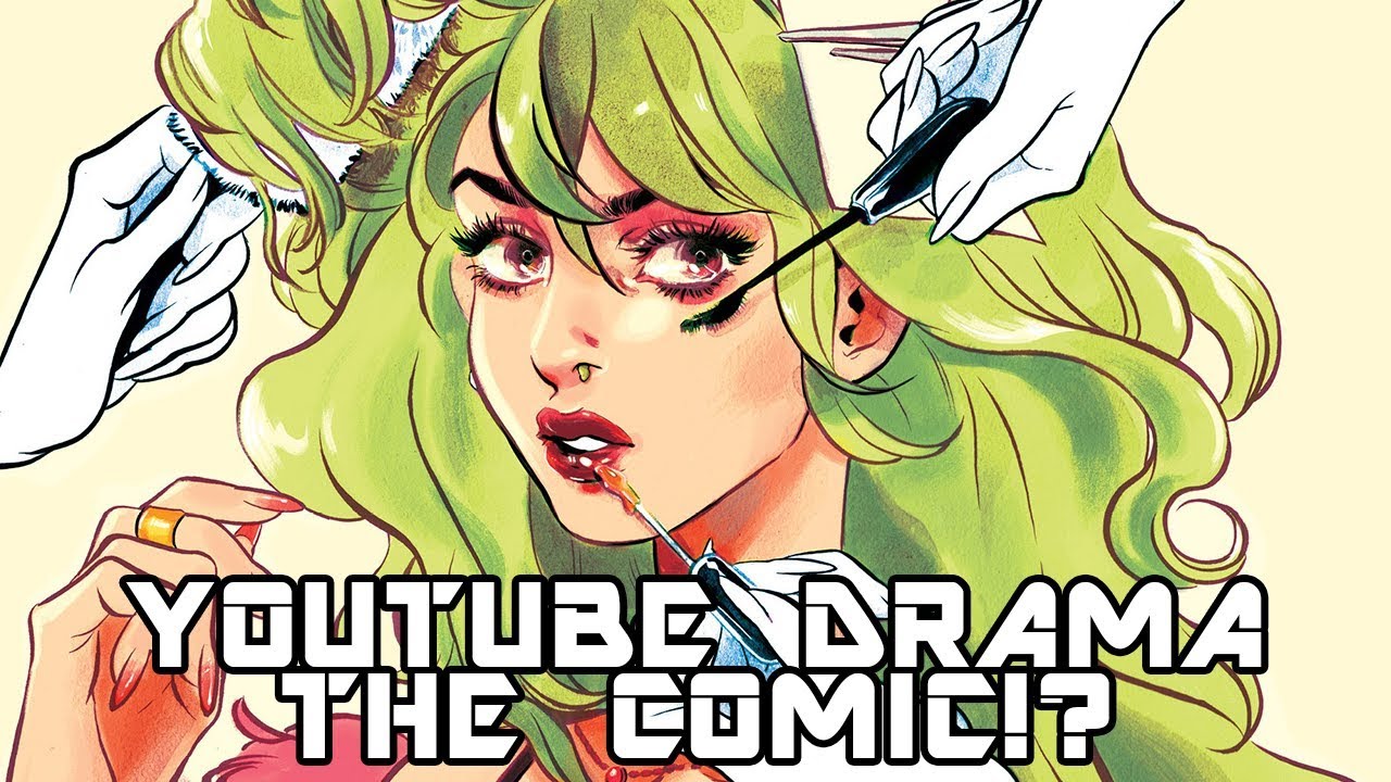 YOUTUBE DRAMA: THE COMIC - Snotgirl: Green Hair Don't Care