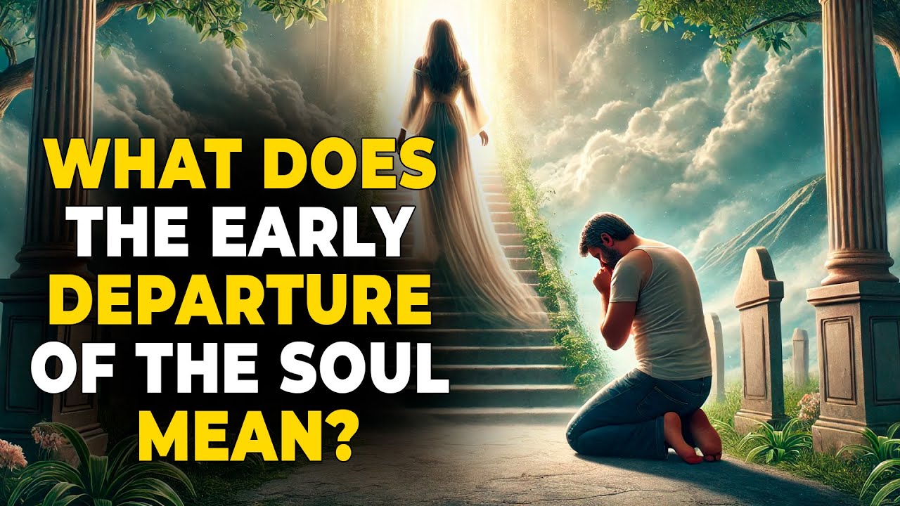 💥 WHY DO SOME SOULS LEAVE THIS WORLD SO EARLY? 💥