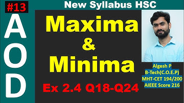 Exercise 2.4 Q18-Q24|Numericals based on Max Min|Application of Derivatives|Lect13|AOD|HSC|12th STD