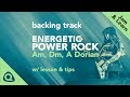 Guitar backing Track: Energetic Power Rock (Am, Dm and A Dorian)