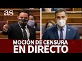 EN DIRECTO |  MOCIÓN DE CENSURA VOXI  Diario AS