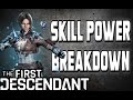 Skill Power Full Breakdown! How to Maximize your Damage! (The First Descendant Min/Max)