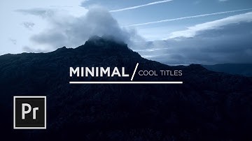 Create Minimal Titles or Lower Thirds in Premiere Pro | Tutorial