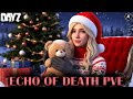 DAYZ PVE | ЛОВИМ КРАМПУСА И ПРОХОДИМ НОВОГОДНИЕ КВЕСТЫ НА СЕРВЕРЕ ECHO OF DEATH #dayz #dayzpve #pve