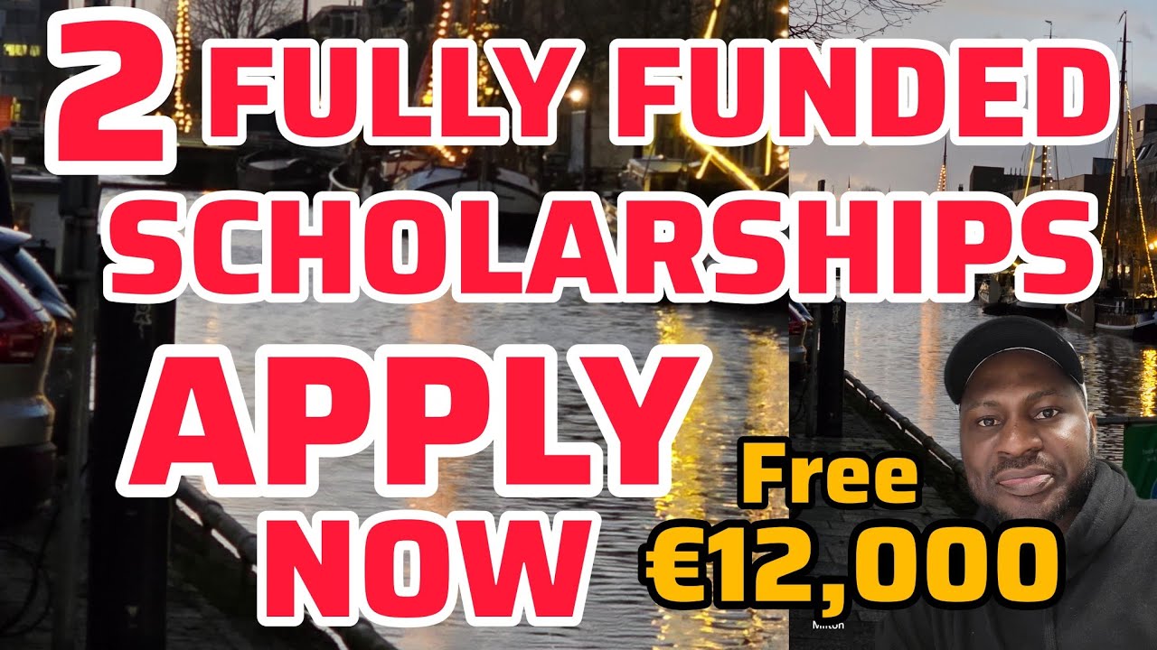 apply-now-two-fully-funded-scholarship-requirements-study-in-europe