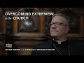 Overcoming Extremism in the Church: Clerically Speaking Podcast (Part 2)