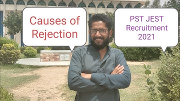 Causes of Rejection in PST JEST