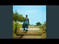 My Surrender
