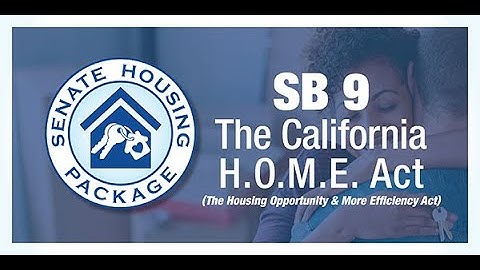 The California Home Act (SB 9) Speech