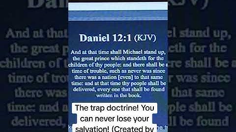 The trap doctrine! You can never lose your salvation! (Created by Esau the devil)