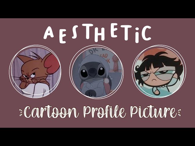 Cute Aesthetic Cartoon Profile Pictures 