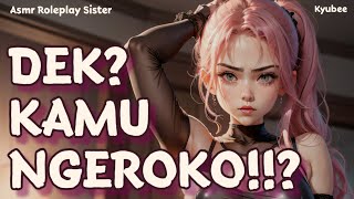 Kakak Marah Besar!! | ASMR Kakak Perempuan | Roleplay Sister | Asmr Cewek Indonesia | Suara Cewek