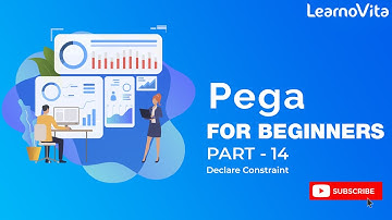 PEGA DEVELOPER | Learn How to Use Pega Constraints for Maximum Efficiency | Part - 14