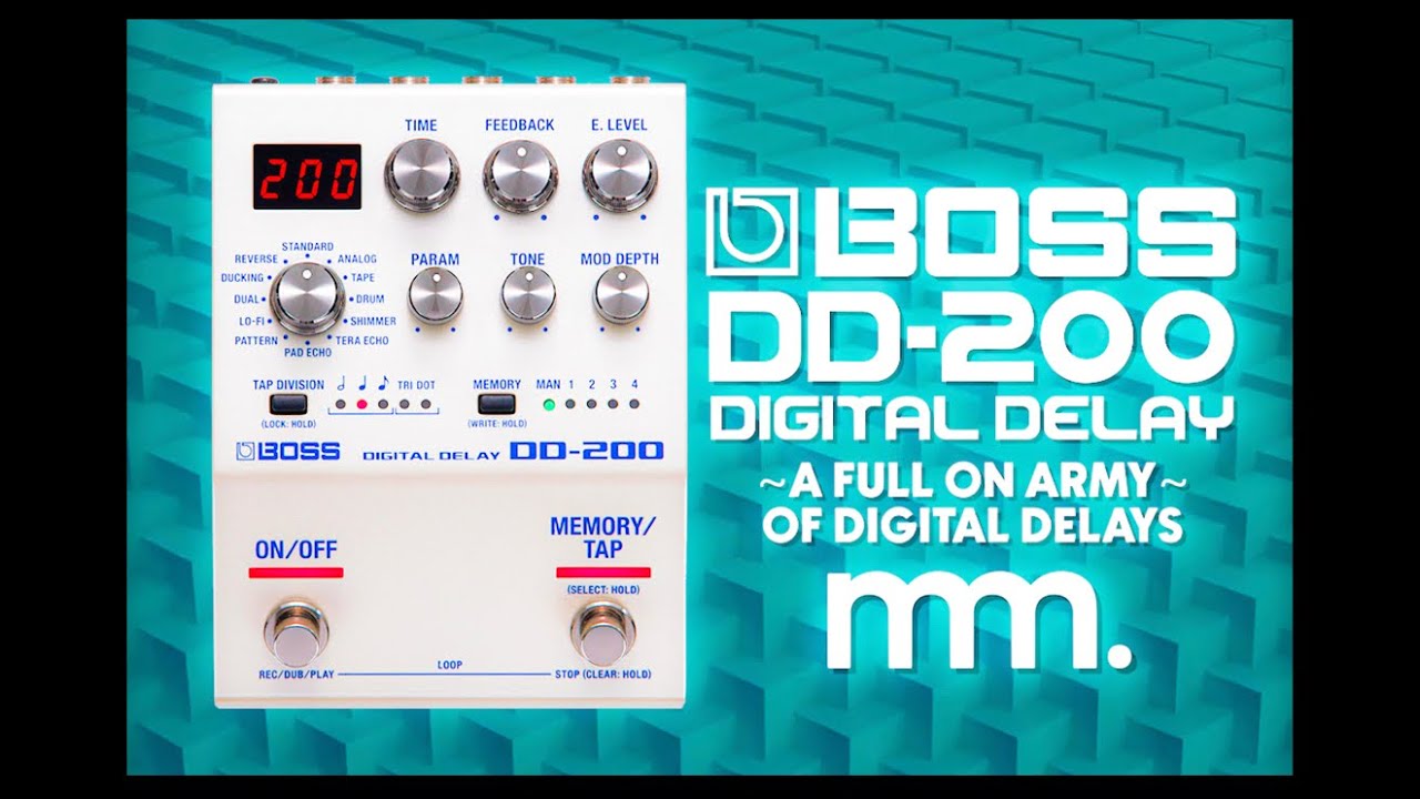 MusicMaker Presents - BOSS DD-200 DIGITAL DELAY - A Powerful Selection Of  Iconic Boss Digital Delays