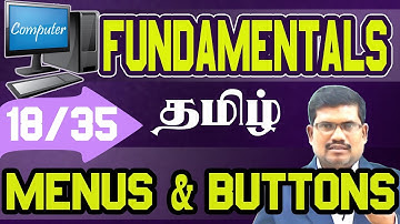 #18 Working with Menus & Buttons || Computer Fundamentals in Tamil