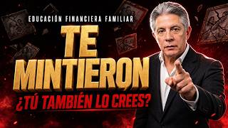 Lo que tu papá te enseñó del dinero, te arruinó - Fernando Gonzalez