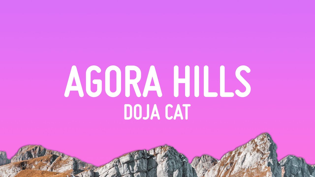 Doja Cat's Agora Hills Lyrics, Explained