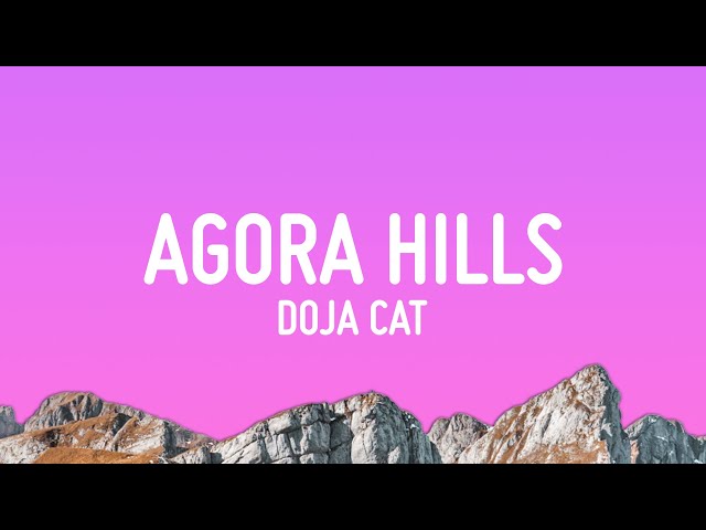 Doja Cat - Agora Hills (Lyrics) class=