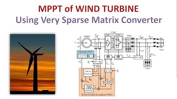 Maximum Power Point Tracking (MPPT) of Wind Turbine Generator Using Sparse Matrix Converter