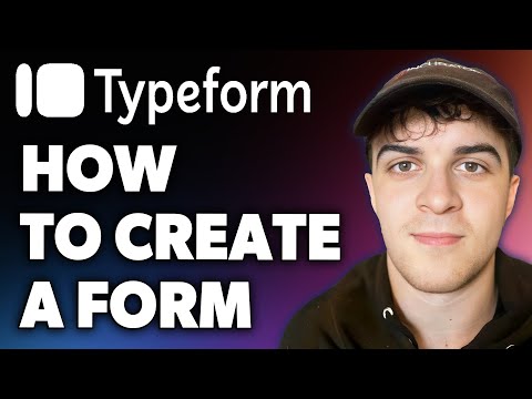 How to Create a Form on Typeform (Full 2024 Guide)