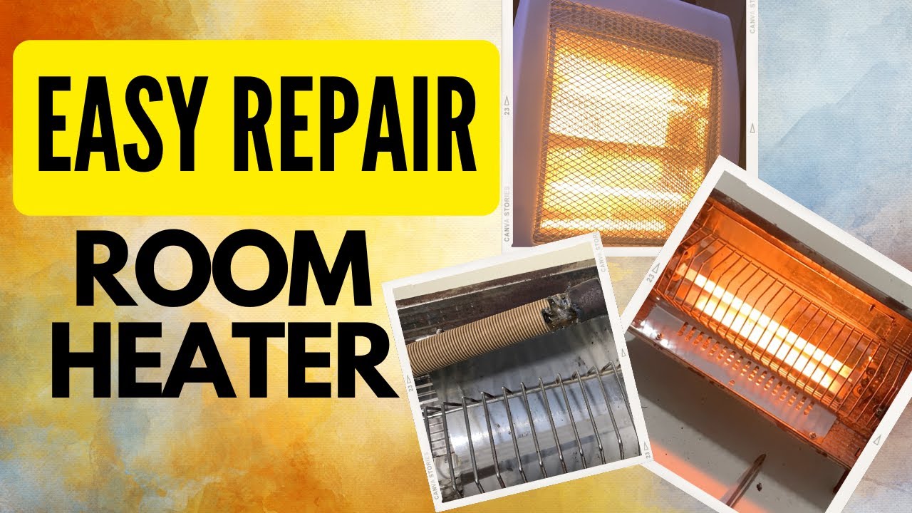 REPAIR ROOM HEATER CHANGE ROOM HEATER ELEMENT YouTube