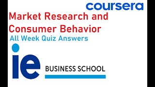Market Research and Consumer Behavior Coursera Quiz Answers | All Week | IE Business School