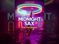Midnight Sax Groove 🎷 Feel This #shorts#saxophone#jazz