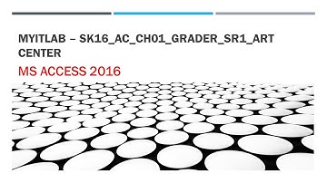 MyITlab MS Access Ch1 AS Lesson Grader
