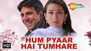 Download Lagu Hum Pyar Hai Tumhare  | हम प्यार है तुम्हारे  | Akshay Kumar, Karishma Kapoor | Kumar Sanu Hit Song MP3