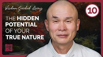 The Hidden Potential of All Human Beings | Episode 10 ~ Wisdom Guided Living