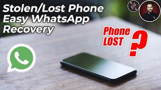 How to Recover WhatsApp From Lost or Stolen Smartphone !