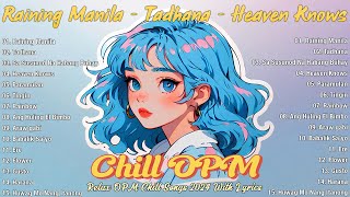 Top Trending OPM Chill Songs 2024 - OPM Tagalog Love Songs 2024 With Lyrics|Tadhana - Up Dharma Down