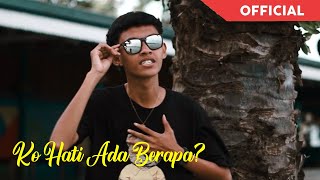 BLG Rap - Ko Hati Ada Berapa? (Official Music Video)