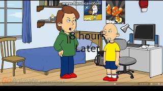 Caillou you are grounded grounded grounded...