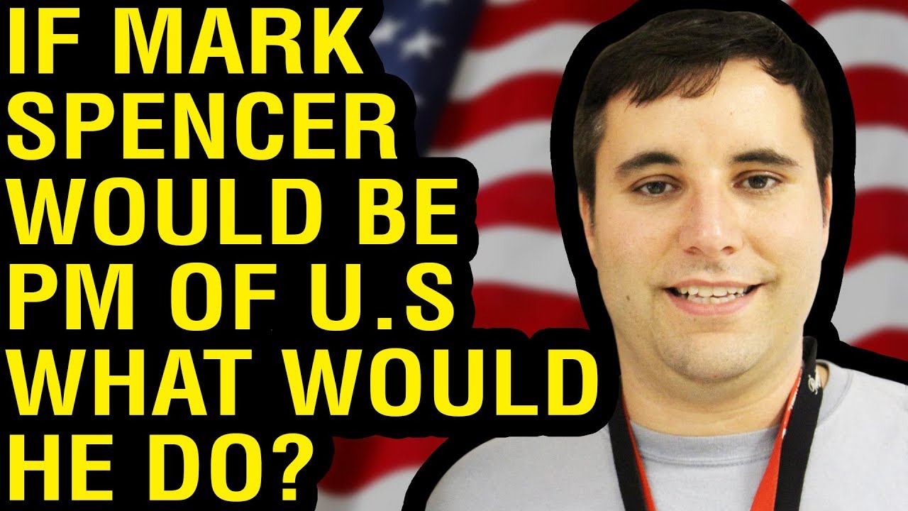 Thumbnail for If Mark Spencer would be the PM of U.S what would He do? | Mark Spencer | Rehan Allahwala