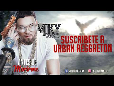 Miky Woodz - Antes de Morirme (Video Lyrics)