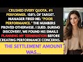 Fired For "Poor Performance" - I Was #1 Sales Rep In Company