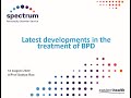 Latest Developments in the Treatment of BPD: A/Prof Sathya Rao