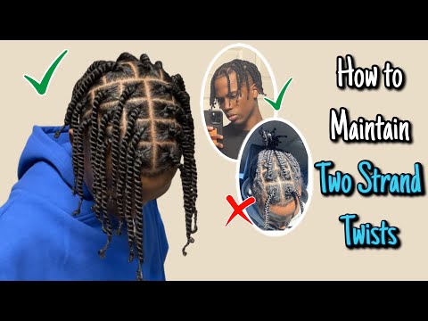 How to Keep Two Strand Twist Looking Fresh For Men