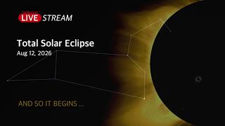 Total Solar Eclipse - August 12, 2026