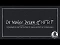 Do movies dream of nfts  a short history of the 1st feature film on blockchain  sitges ff 2022
