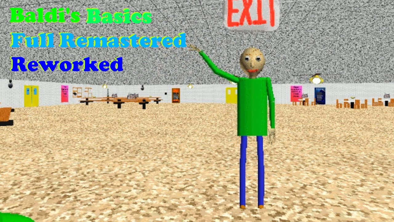 Baldi's Basics Full Remastered Reworked [Part 1] - Baldi's basics ...