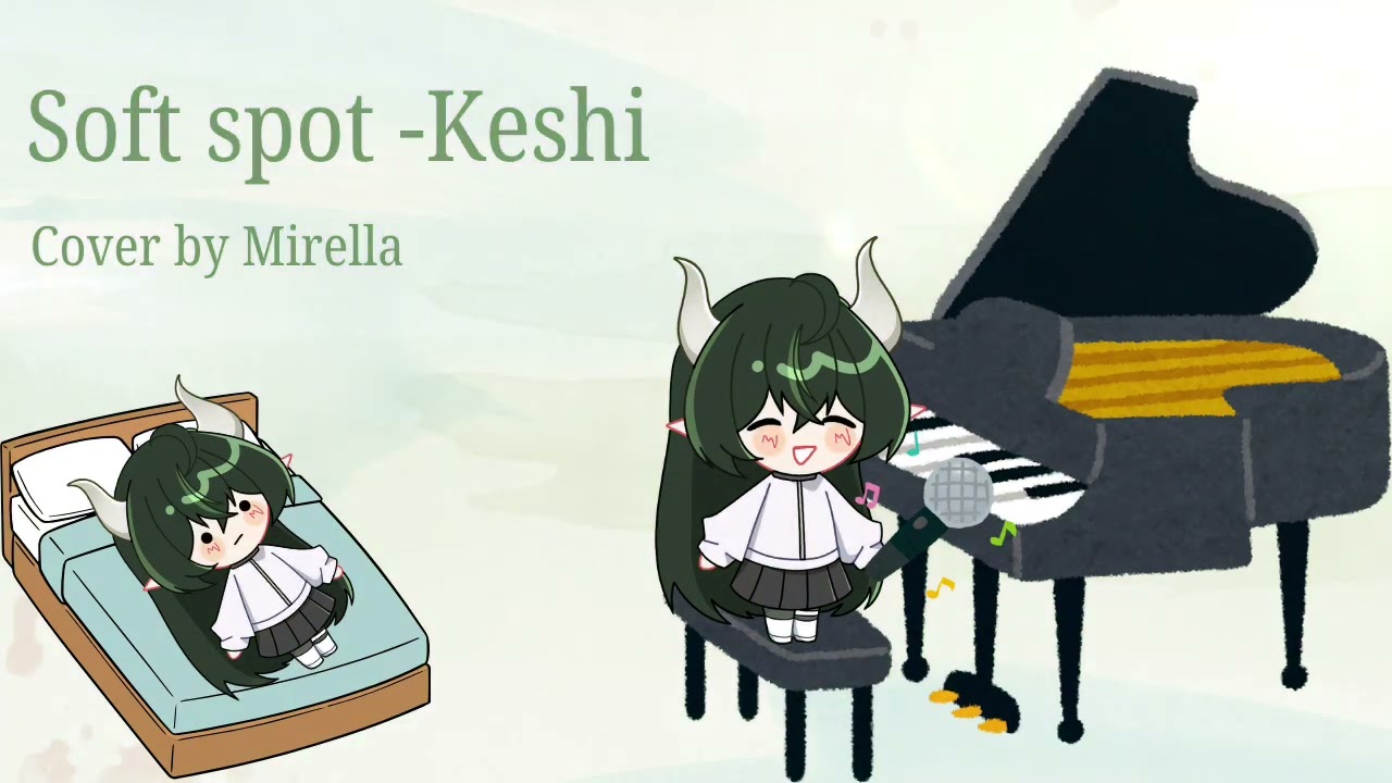 [1 take short cover] Soft spot -Keshi Cover by Mirella 