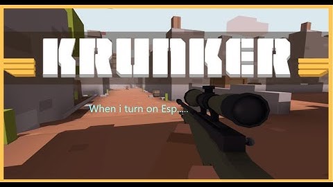 When i turn on Esp in krunker.....