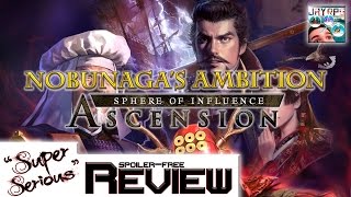 Nobunaga's Ambition Sphere of Influence Ascension Review (Super Serious, Spoiler-Free, & In-Depth)
